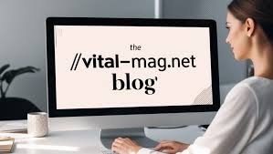 the://vital-mag.net blog​